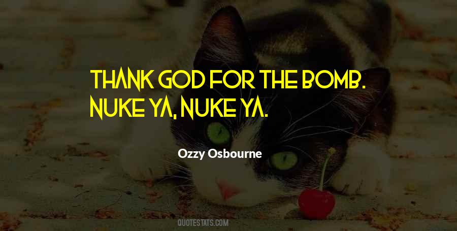 Quotes About Nukes #1008315