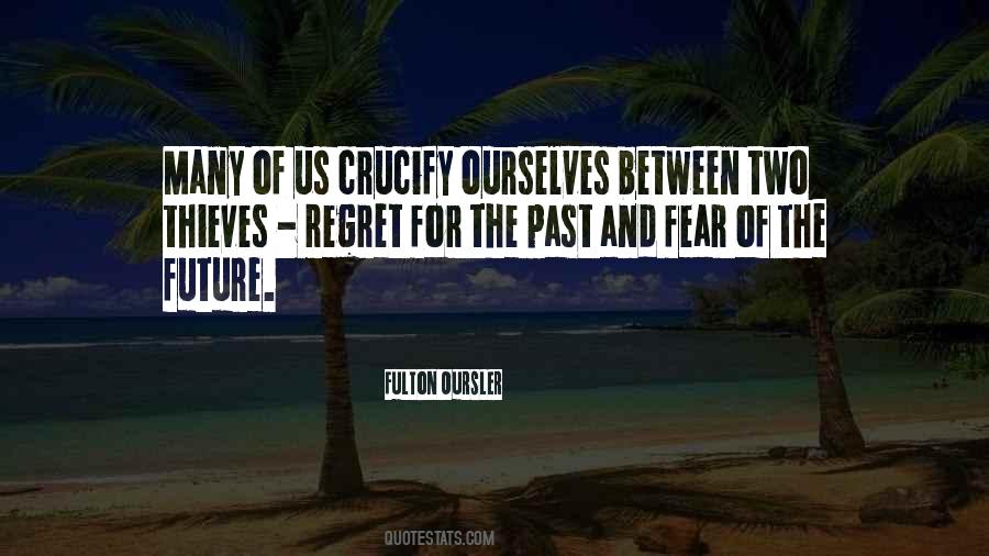 Quotes About Fear Of The Past #1421203