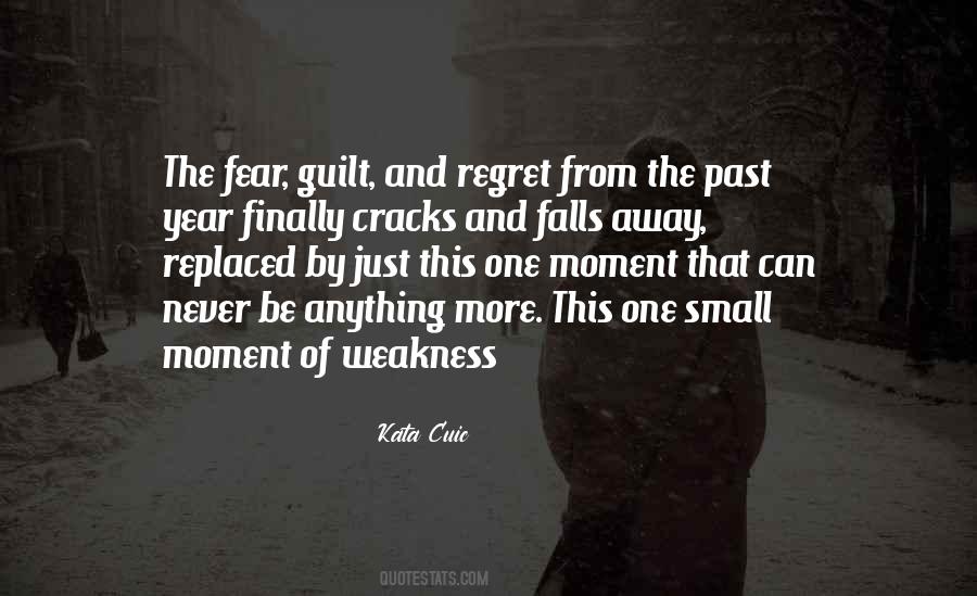 Quotes About Fear Of The Past #345397