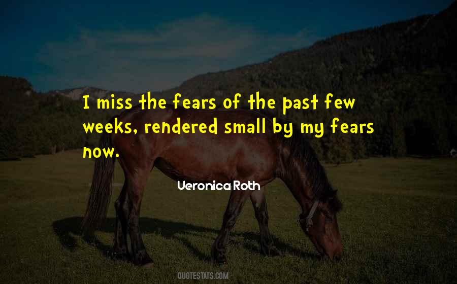 Quotes About Fear Of The Past #689742