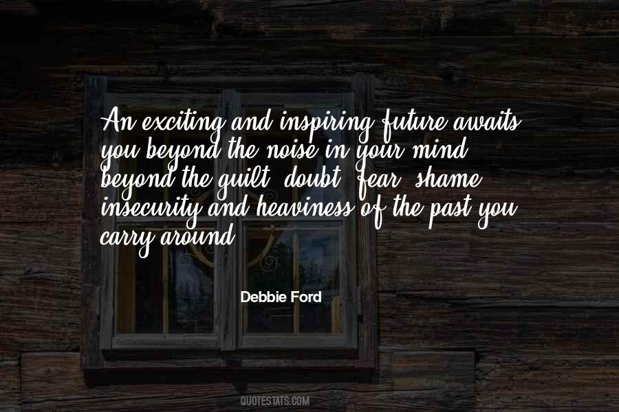 Quotes About Fear Of The Past #721381