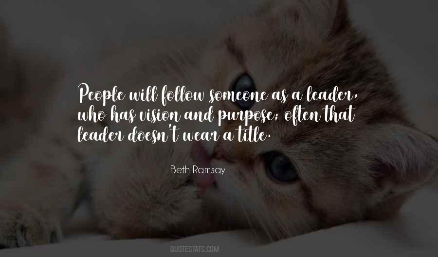 Quotes About Purpose And Leadership #103233