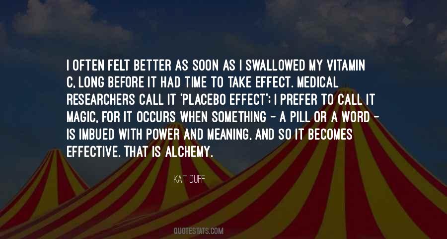 Quotes About Placebo Effect #420432