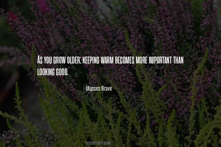 Quotes About Keeping Warm #1404555