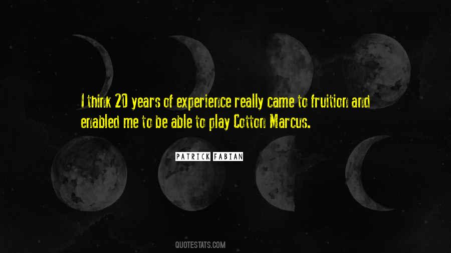 Quotes About Fruition #258365