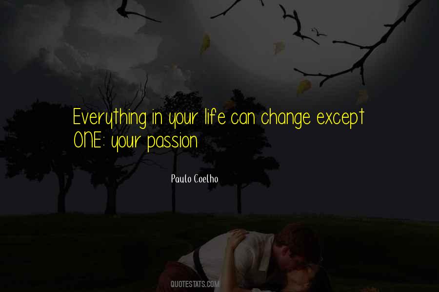 How Everything Can Change Quotes #100566