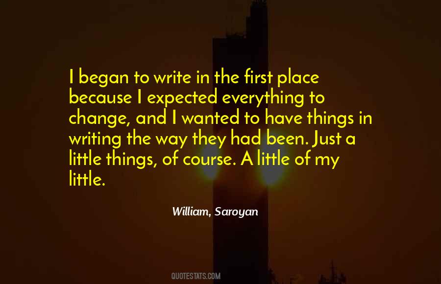 How Everything Can Change Quotes #3558