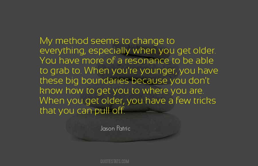 How Everything Can Change Quotes #950184