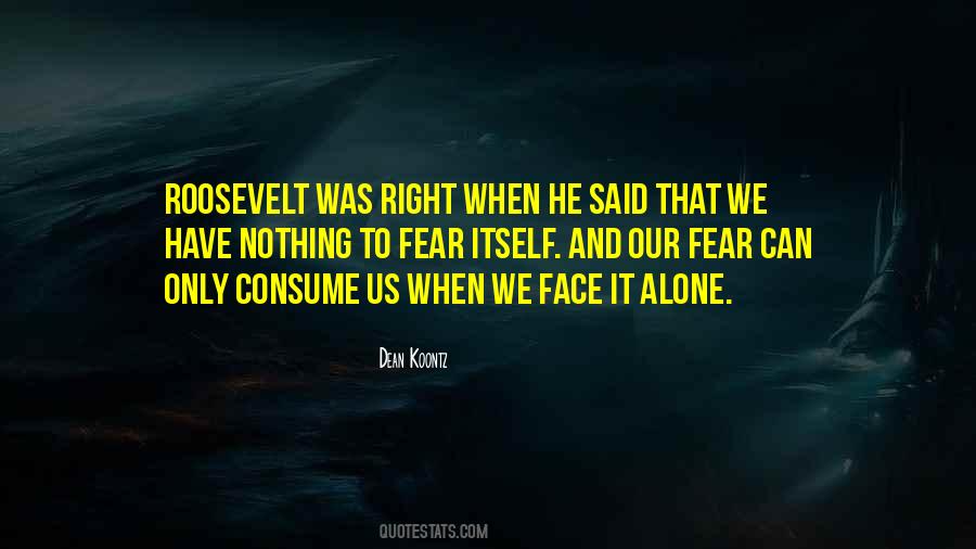 Fear Roosevelt Quotes #784304
