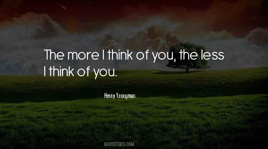 I Think Of You Quotes #372705