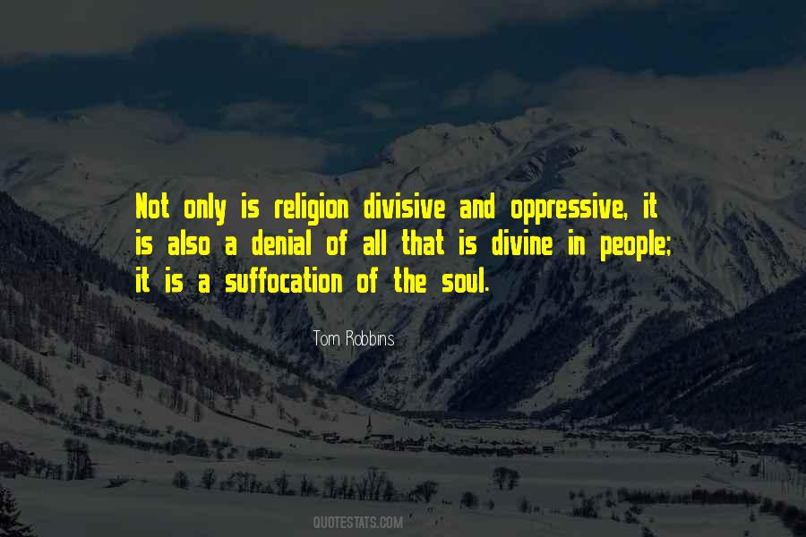 Religion Divisive Quotes #417047