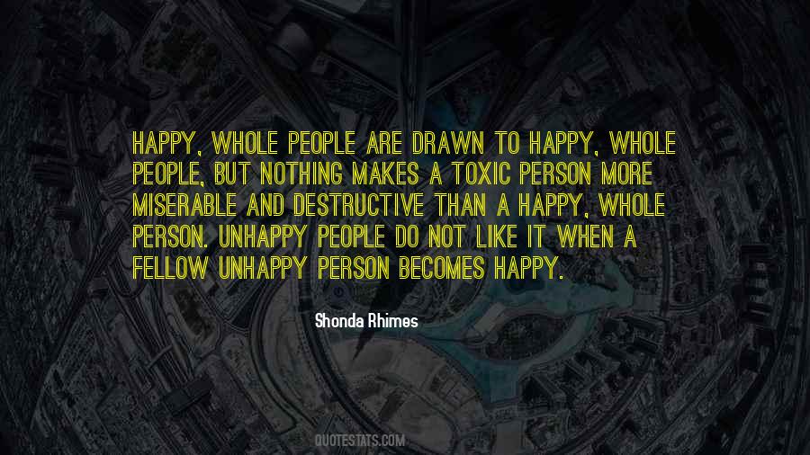 Unhappy People Quotes #1304273