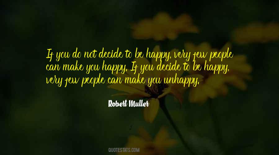 Unhappy People Quotes #218373