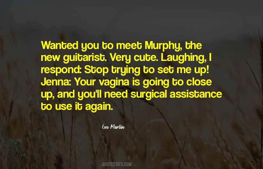 Quotes About Murphy #1813888