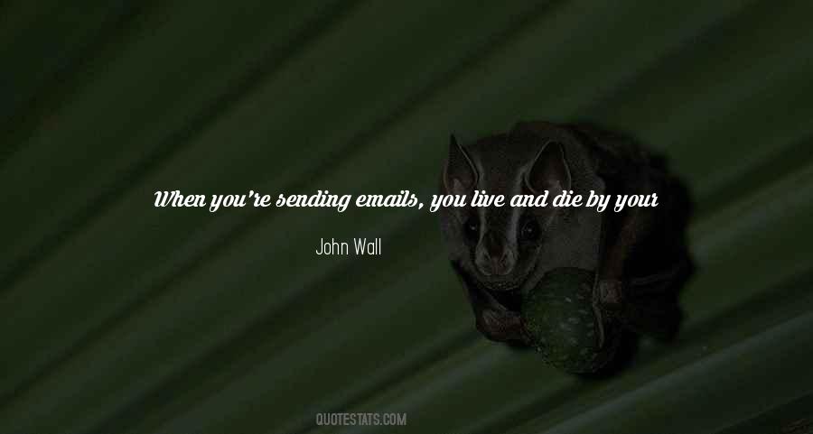 Quotes About Emails #1046743