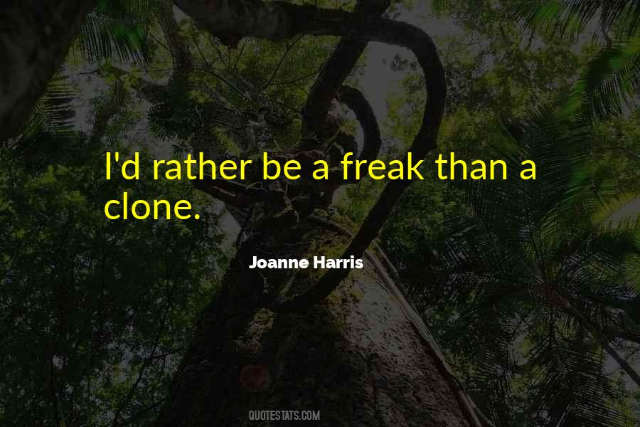 Quotes About Having A Clone #228847