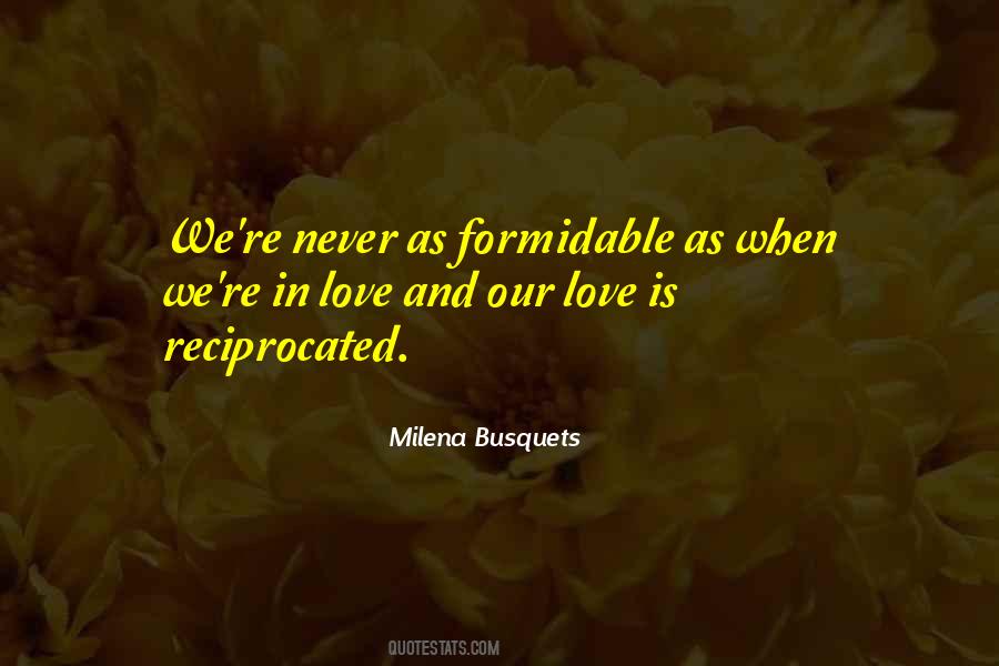 Quotes About Reciprocated Love #1109235