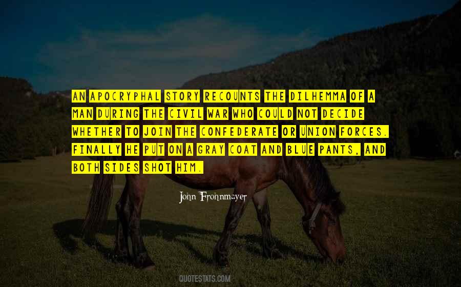 Quotes About Both Sides Of The Story #1192750
