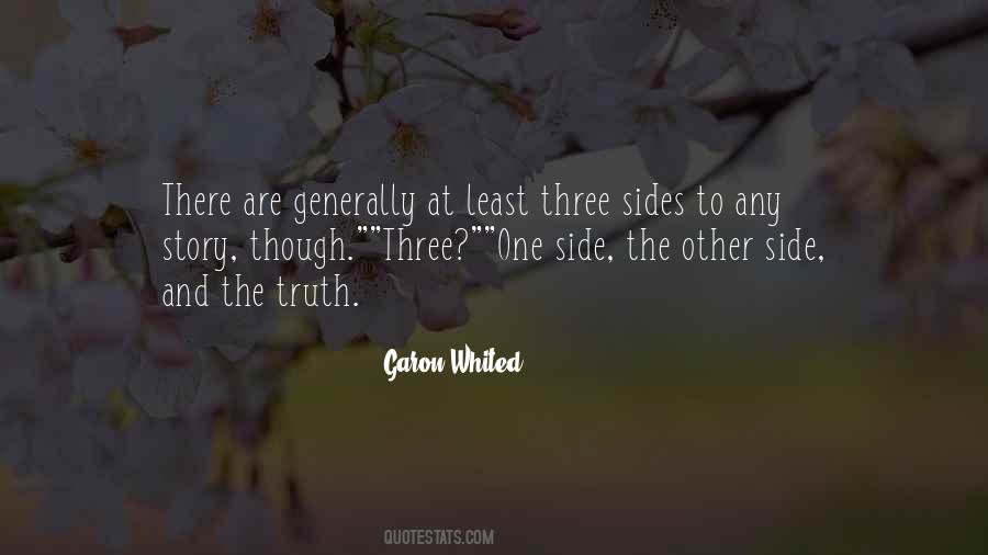 Quotes About Both Sides Of The Story #245351