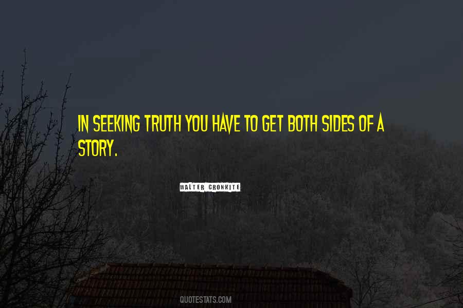 Quotes About Both Sides Of The Story #685910