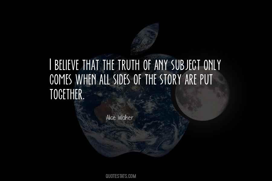 Quotes About Both Sides Of The Story #936685