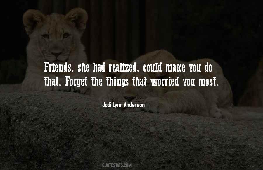 Quotes About Forgetting Friendship #1464007