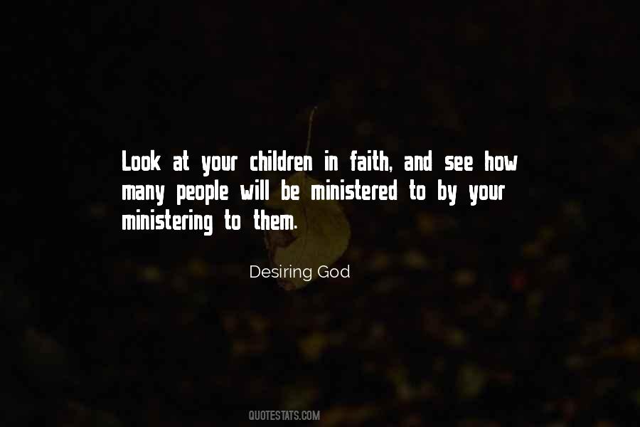Ministered To Quotes #608698