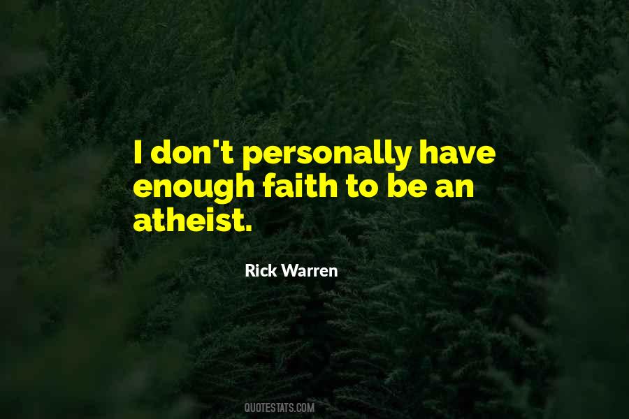 Quotes About Faith Atheist #1464392