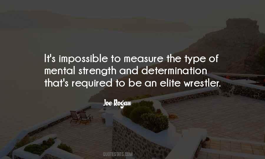Measure Myself In Strength Quotes #512503