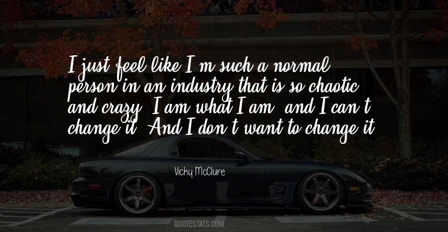 Change Just Like That Quotes #1103411