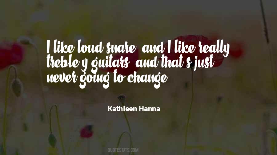 Change Just Like That Quotes #1652993