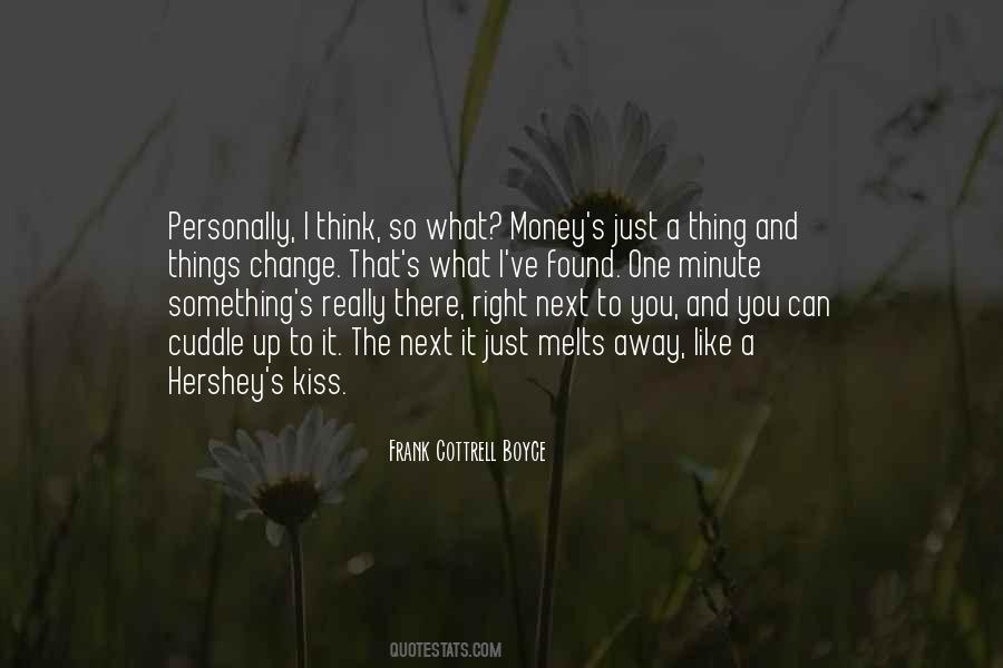 Change Just Like That Quotes #1665443