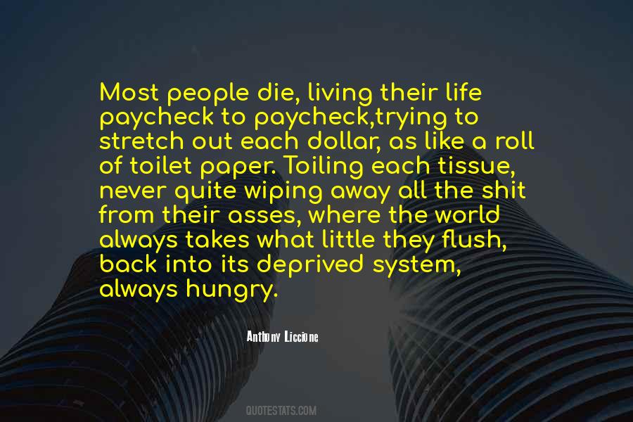 Quotes About Living To Die #393367