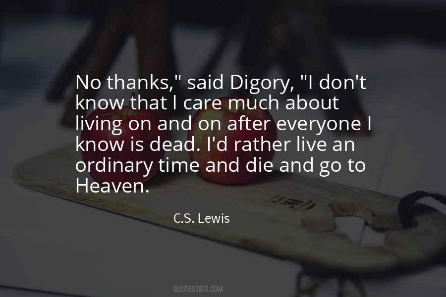 Quotes About Living To Die #450586