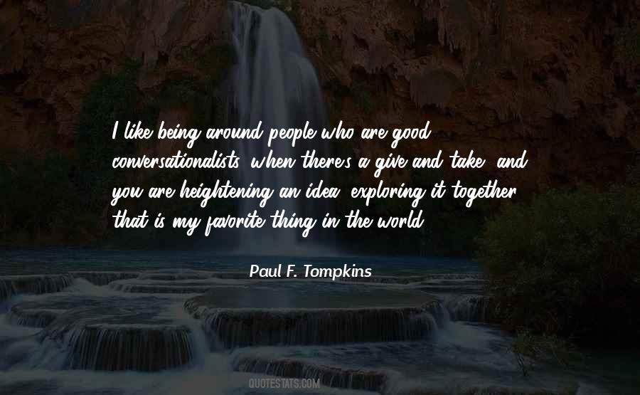 Quotes About Exploring Together #1467382