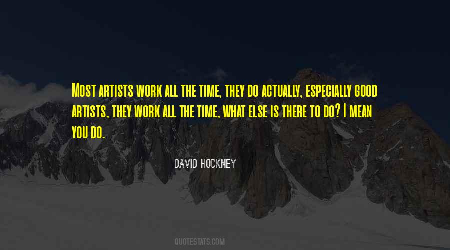 Quotes About Artists Work #1247908