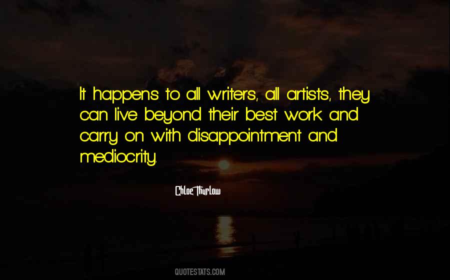 Quotes About Artists Work #474808