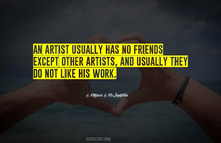 Quotes About Artists Work #495224