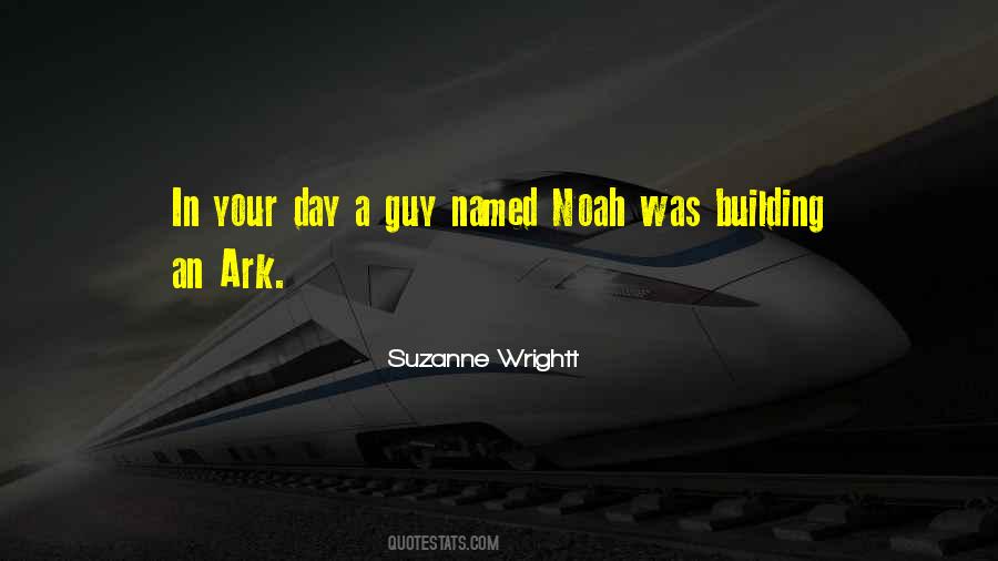 Quotes About Noah's Ark #1317191