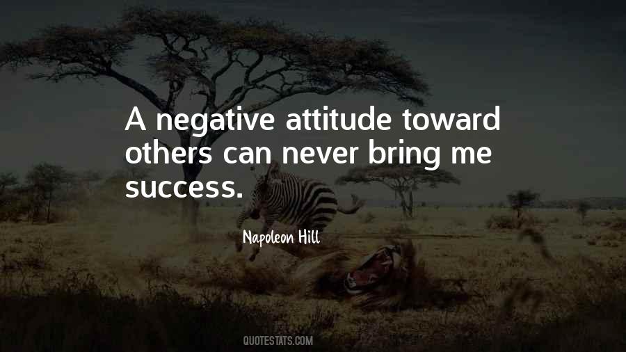 Quotes About A Negative Attitude #1069675