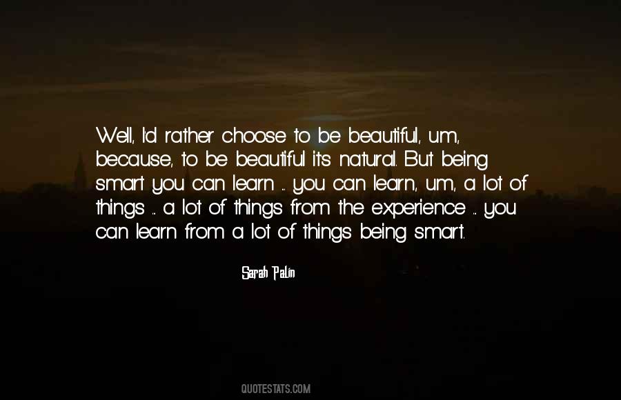 Quotes About Being Smart Not Beautiful #390656