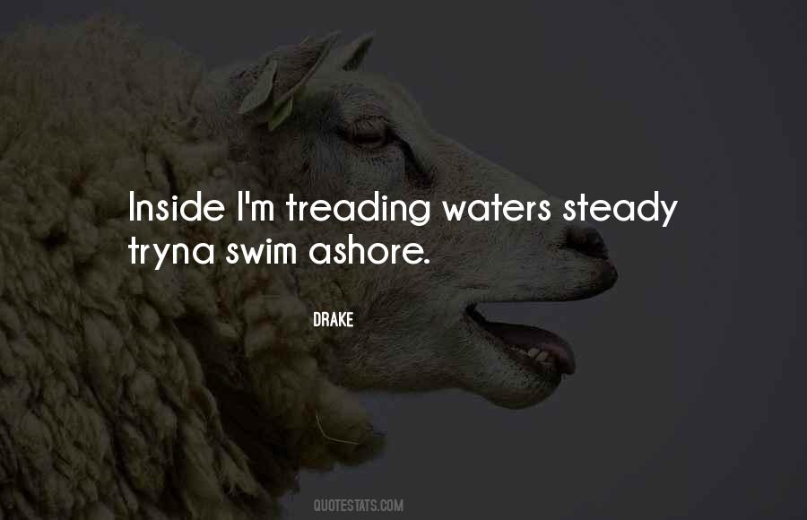 Quotes About Treading Water #173374
