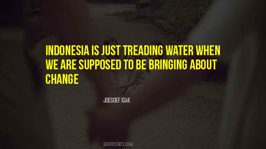 Quotes About Treading Water #211913