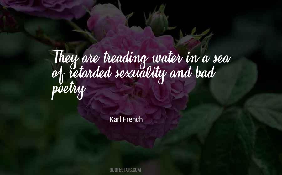Quotes About Treading Water #439062
