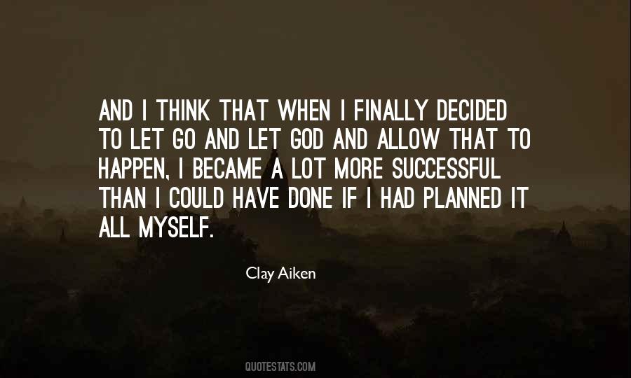 Quotes About What God Has Planned For Me #440151