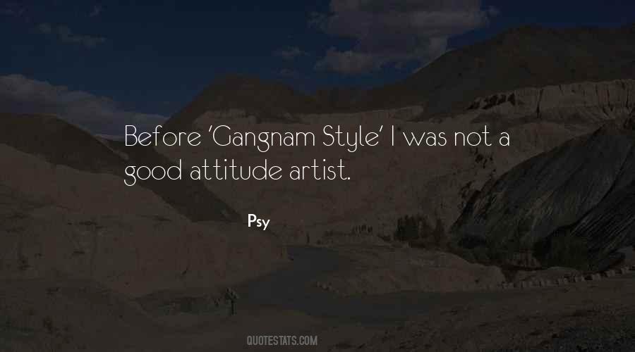 Quotes About Gangnam Style #806426