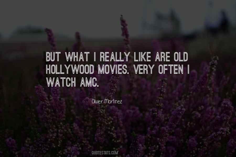 Quotes About Old Hollywood #375520