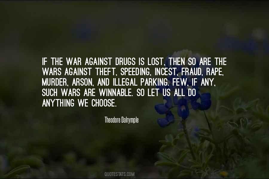 Quotes About Illegal Drugs #1084466