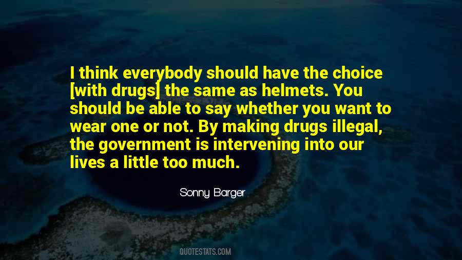 Quotes About Illegal Drugs #1389047