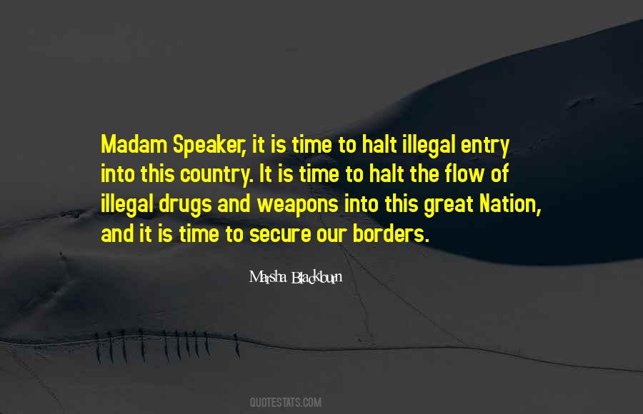 Quotes About Illegal Drugs #1452743